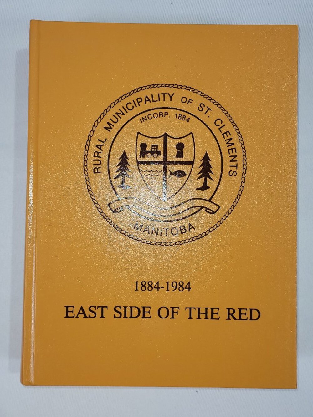 St. Clements Manitoba Municipality 1984 Vintage History Hardcover Book